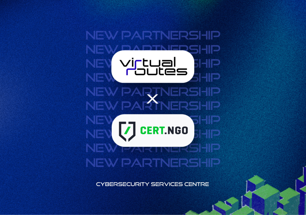 Virtual Routes x CERT NGO Partnership in Poland for Cybersecurity Services Centre program